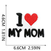 Black and red embroidered patch with the text I love my mom on a white background
