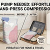 Before and after comparison showing an effortless hand-press compression method for bulky items like bedding.