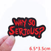Black embroidered patch with red text that reads Why so serious