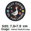 Black embroidered patch featuring a goose on the loose with text Silly Goose on the Loose