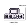Black embroidery patch with the text NEED COFFEE and a rectangular design.