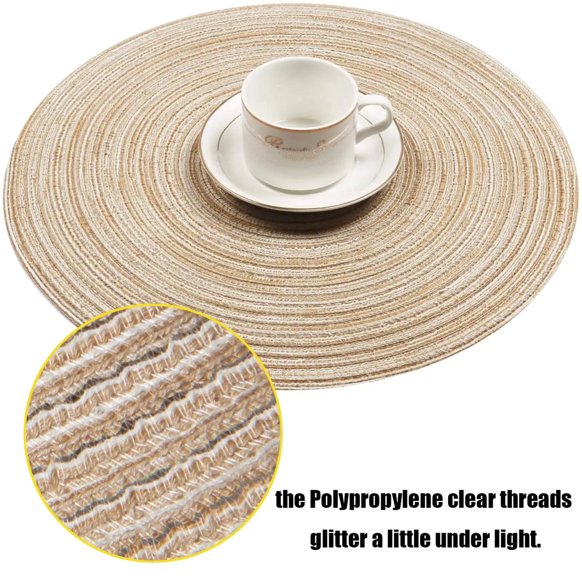 A white cup and saucer are placed on a round, beige braided placemat with clear polypropylene threads that glitter under ligh