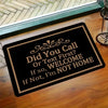 A black engraved sign on a wooden floor with text asking Did You Call Or Text First If so WELCOME If Not I'm NOT HOME