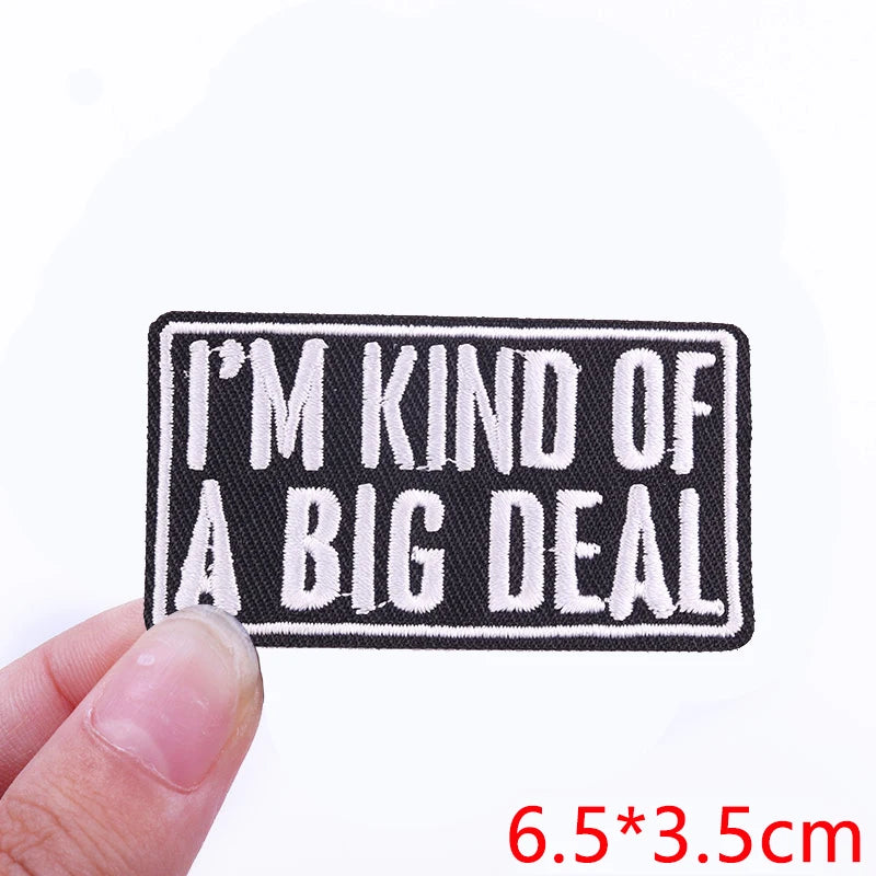 Black embroidered patch with white text that reads I'M KIND OF A BIG DEAL