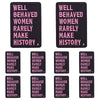 Set of black embroidered letter slogan applique patches featuring the text Well Behaved Women Rarely Make History.