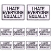 Four square patches with embroidered text that reads I HATE EVERYONE EQUALLY
