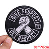 Black embroidered patch with white text that reads Give Respect to Get Respect