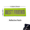 A bright lime green reflective patch embroidered with the text BEST FRIEND