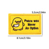 Yellow iron-on patch featuring a cartoon chick and the text Peace was Never An Option