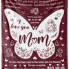 A dark red throw blanket featuring a white butterfly design with the text I love you Mom and You are the best mom in the worl