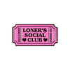 Pink enamel lapel pin featuring the text Loner's Social Club and 1-800-GOAWAY