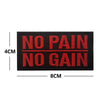 Black embroidered patch with red text saying NO PAIN NO GAIN