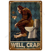 A vintage metal sign depicting a brown monkey sitting on a toilet with the text Well crap.