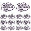Set of embroidered letter slogans applique patches for DIY clothing featuring the phrase Don't believe everything you think