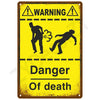 A vintage yellow warning sign with black text and silhouettes depicting danger of death.
