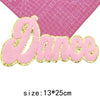 Pink felt embroidered cheer letter patch spelling the word Dance with gold glitter outline