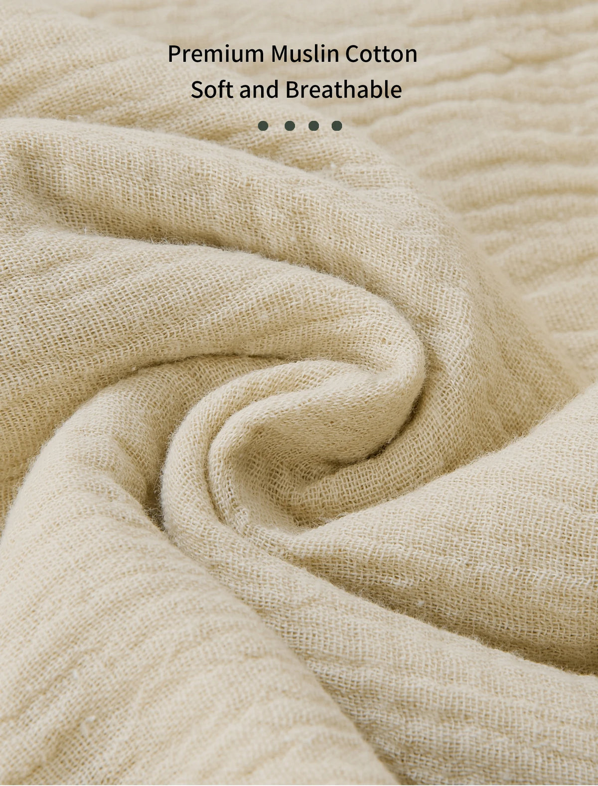 A close-up of soft, beige muslin cotton fabric rolled into a swirl.